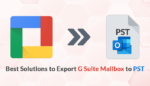 best-solutions-to-export-g-suite-mailbox-to-pst