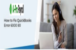 QuickBooks Error 6000 80 – Fix, Resolve and Support