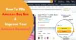 How To Win Amazon Buy Box & Improve Your Amazon Revenue