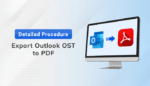 detailed-Procedure-to-Export-Outlook-OST-to-PDF