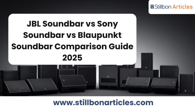 JBL Soundbar vs Sony Soundbar vs Blaupunkt Soundbar Comparison Guide 2025