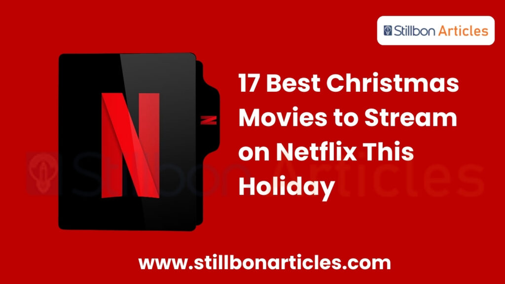 best Christmas movies to stream on Netflix