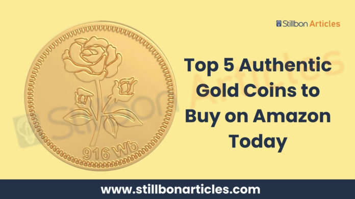 Top 5 Authentic Gold Coins