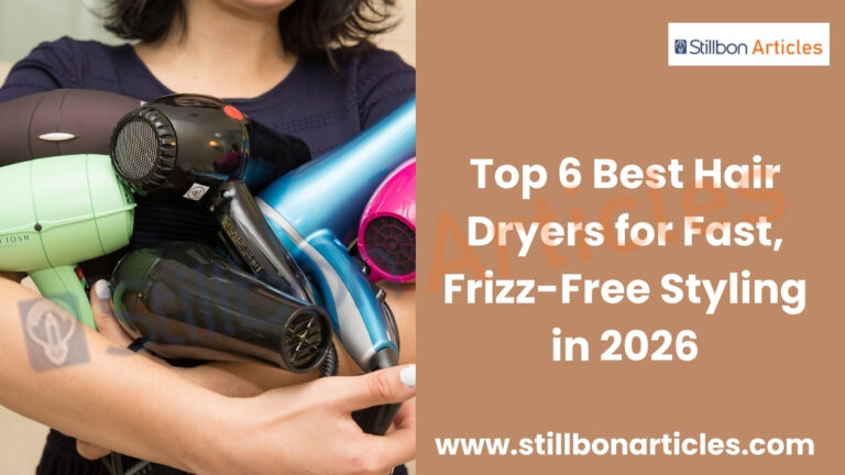Top 6 Best Hair Dryers