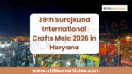39th Surajkund International Crafts Mela 2026 in Haryana (1)