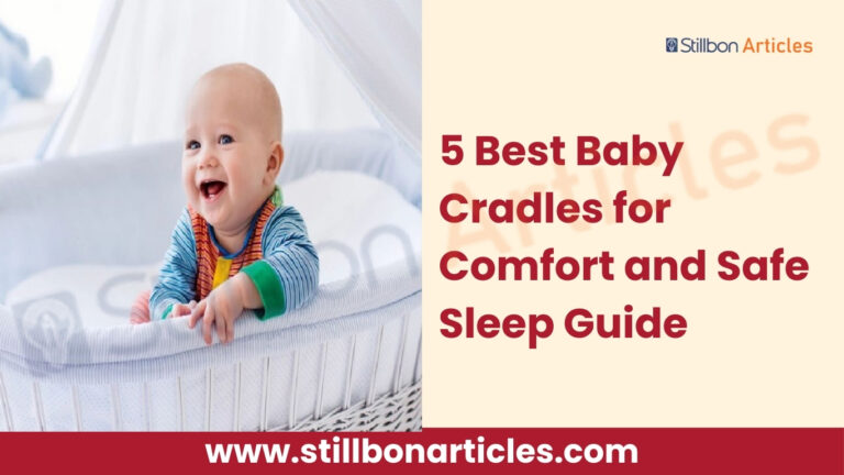 5 Best Baby Cradles for Comfort