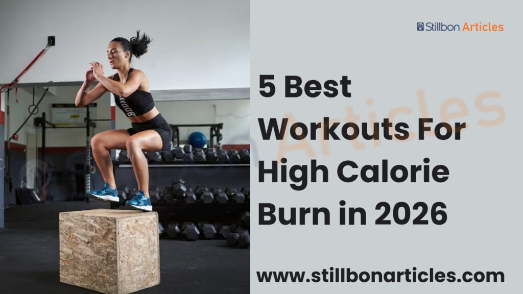 5 Best Workouts For High Calorie
