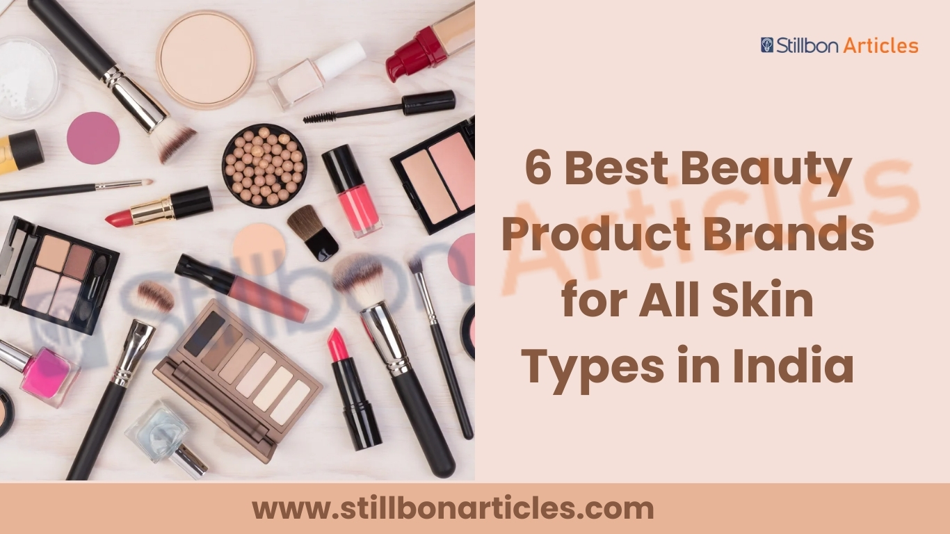 6 Best Beauty Product Brands