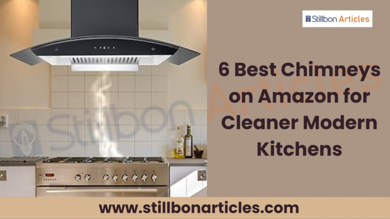 6 Best Chimneys on Amazon