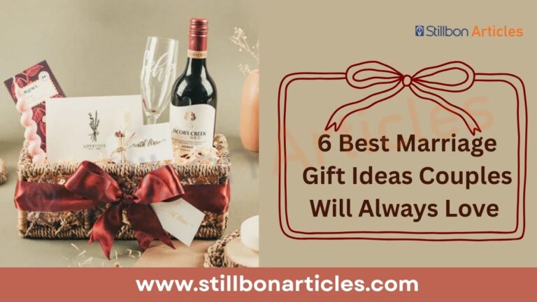 6 Best Marriage Gift Ideas