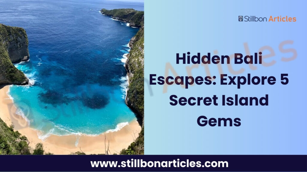 Hidden Bali Escapes