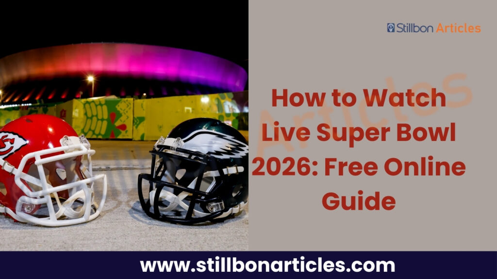 How to Watch Live Super Bowl 2026