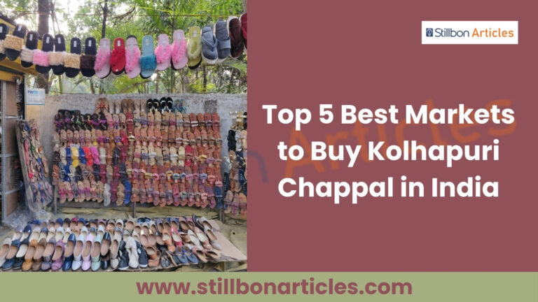 Top 5 Best Markets to Buy Kolhapuri Chappal