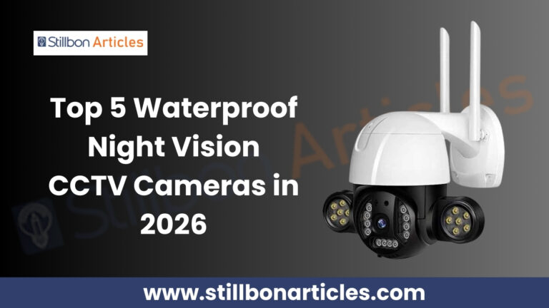 Top 5 Waterproof Night Vision CCTV Cameras