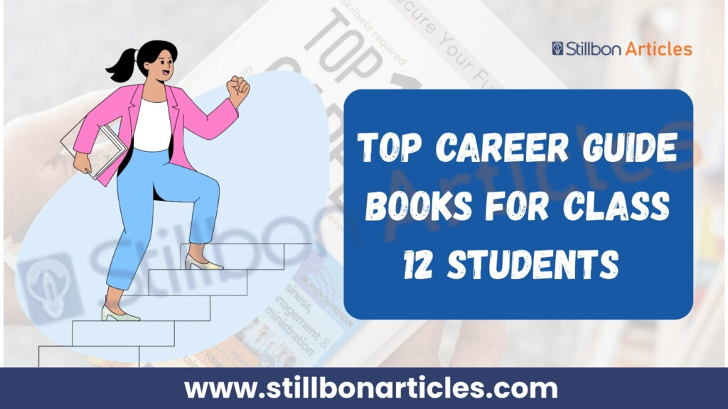 Top Career Guide Books for Class 12