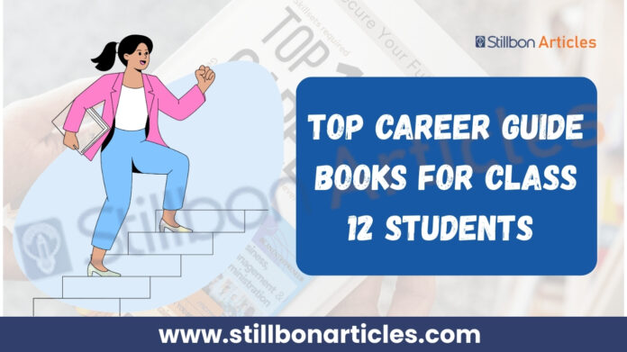 Top Career Guide Books for Class 12