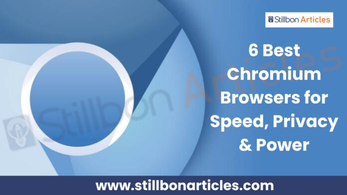 6 Best Chromium Browsers