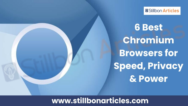 6 Best Chromium Browsers