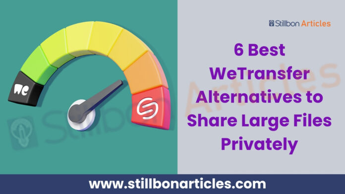 6 Best WeTransfer Alternatives