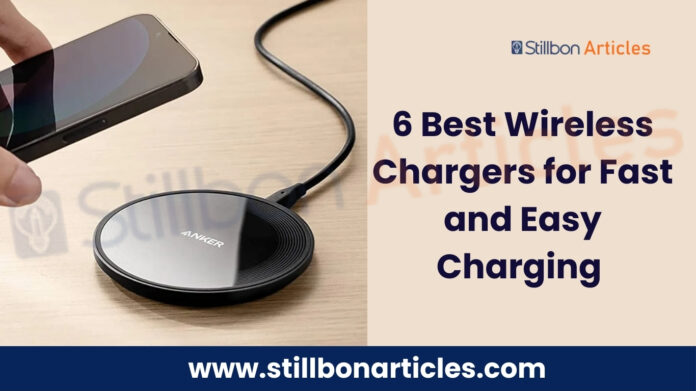 6 Best Wireless Chargers
