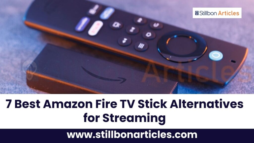 7 Best Amazon Fire TV Stick