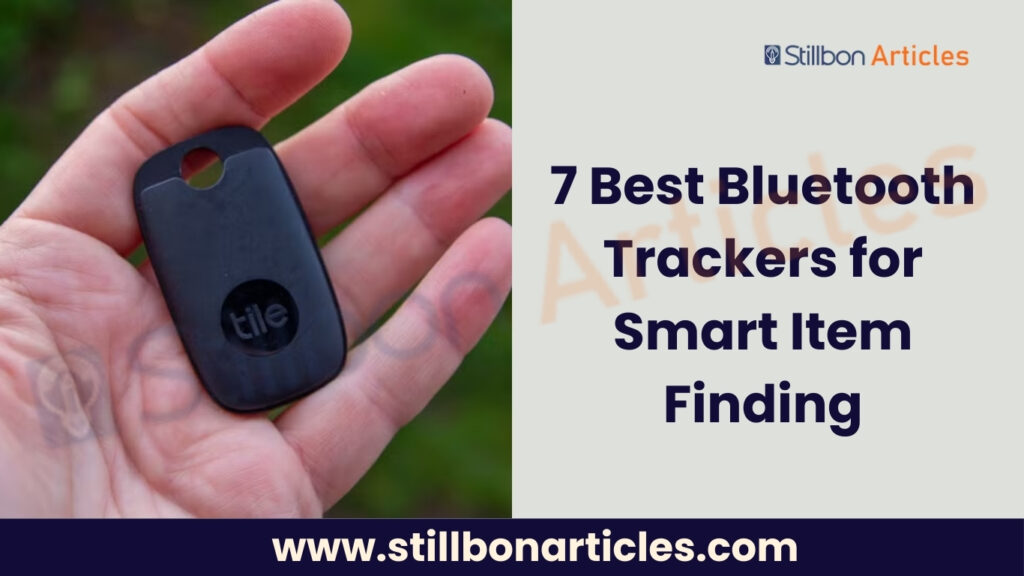 7 Best Bluetooth Trackers