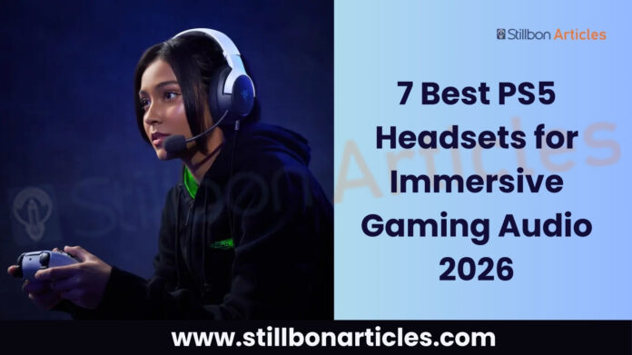 7 Best PS5 Headsets for Gaming