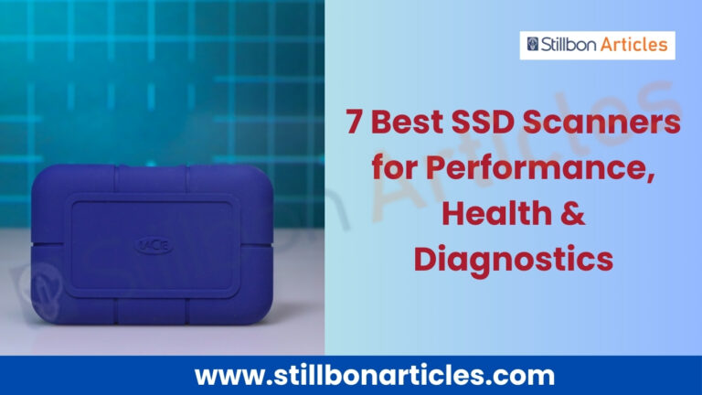 7 Best SSD Scanners for Performance