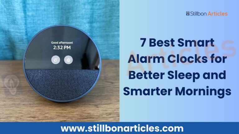 7 Best Smart Alarm Clocks