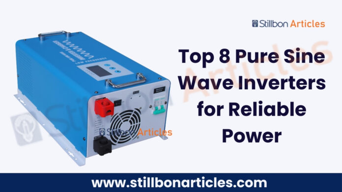 Top 8 Pure Sine Wave Inverters